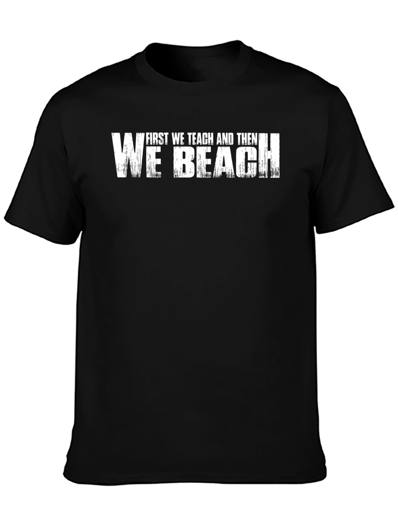 Camiseta Negra: Primero Enseñar Luego Playa
