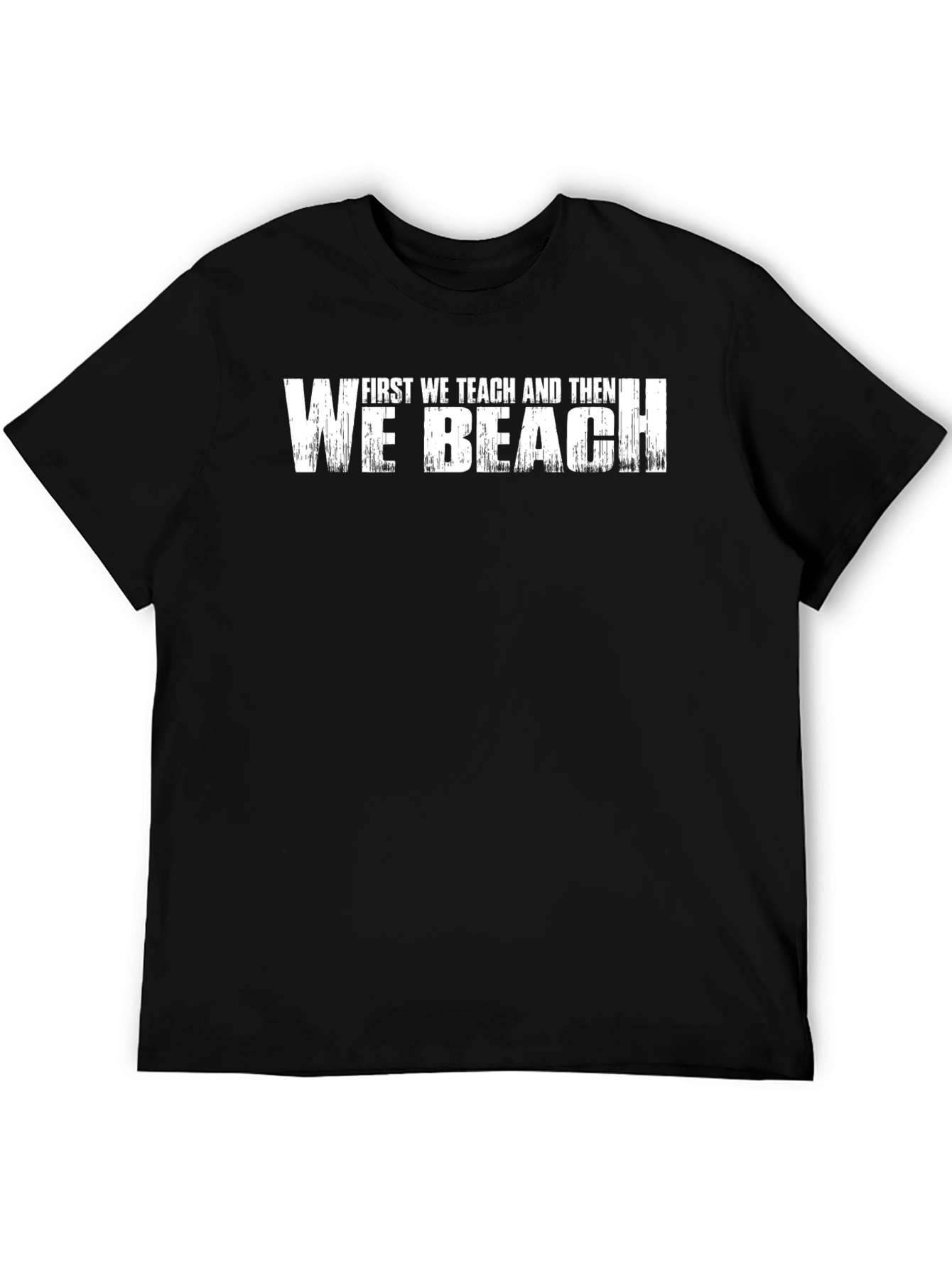Camiseta Negra: Primero Enseñar Luego Playa
