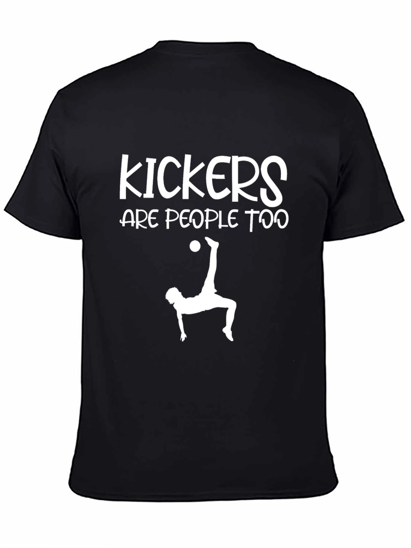 Camiseta Negra: Kickers Are People Too