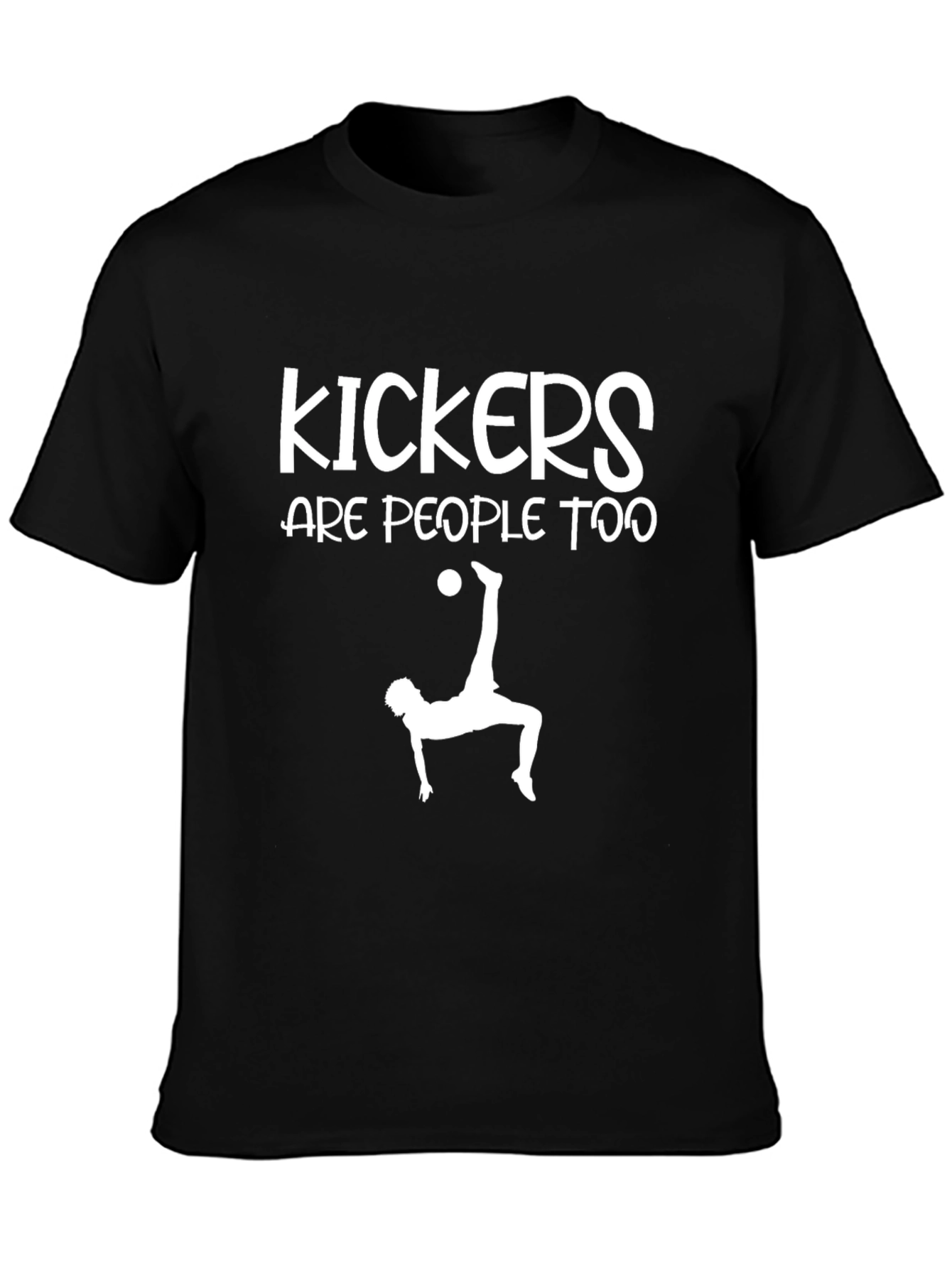 Camiseta Negra: Kickers Are People Too