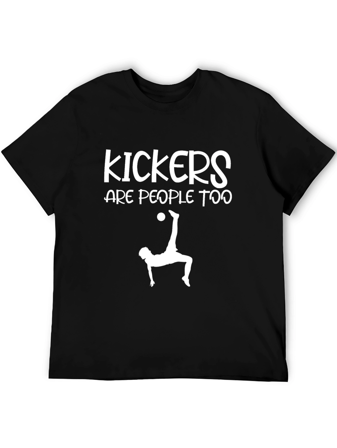 Camiseta Negra: Kickers Are People Too