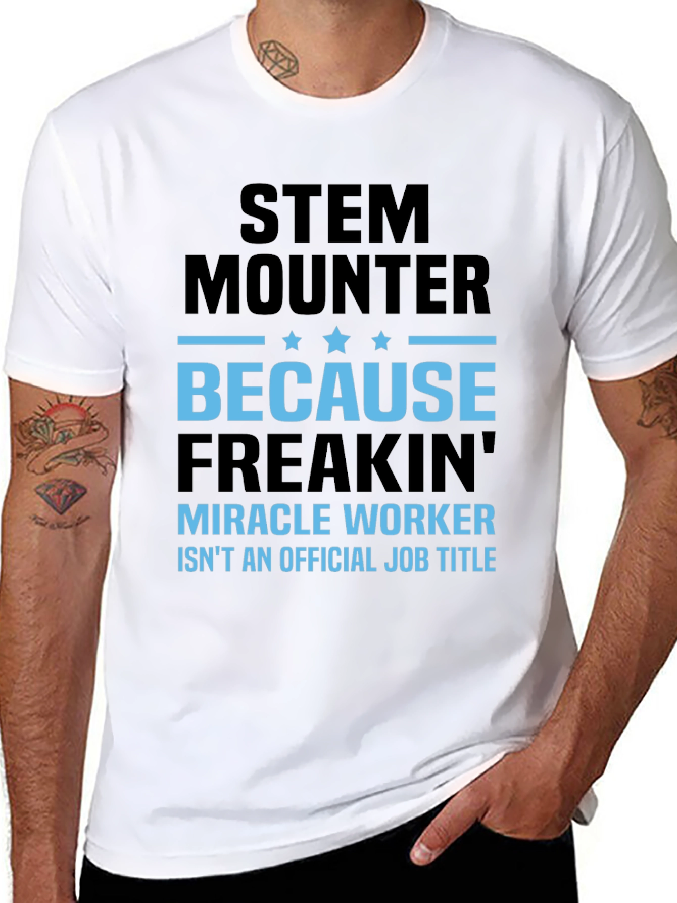 Camiseta STEM Mounter Miracle Worker