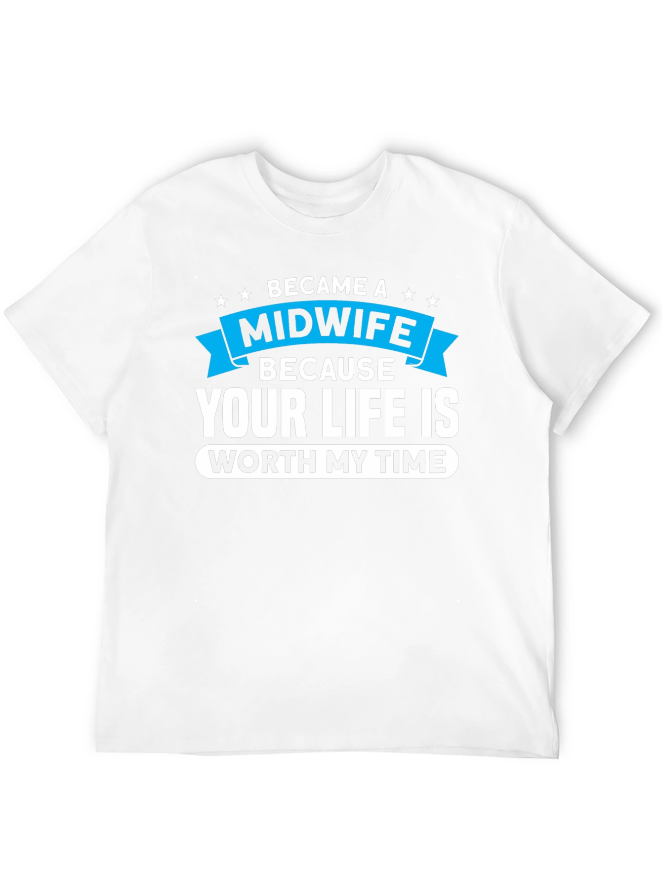 Camiseta Negra: Midwife - Tu Vida Vale Mi Tiempo