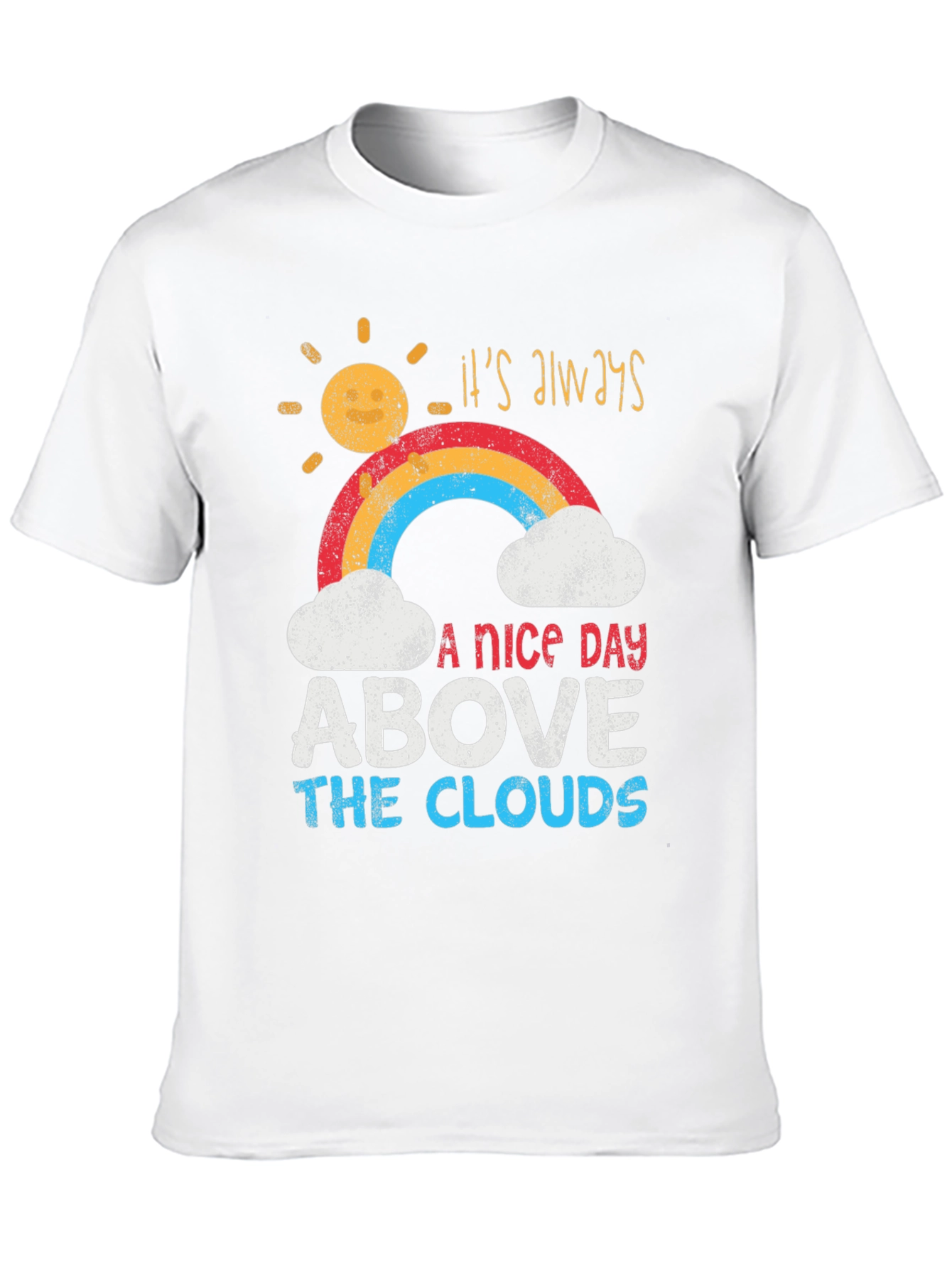 Camiseta Its Always A Nice Day Above The Clouds
