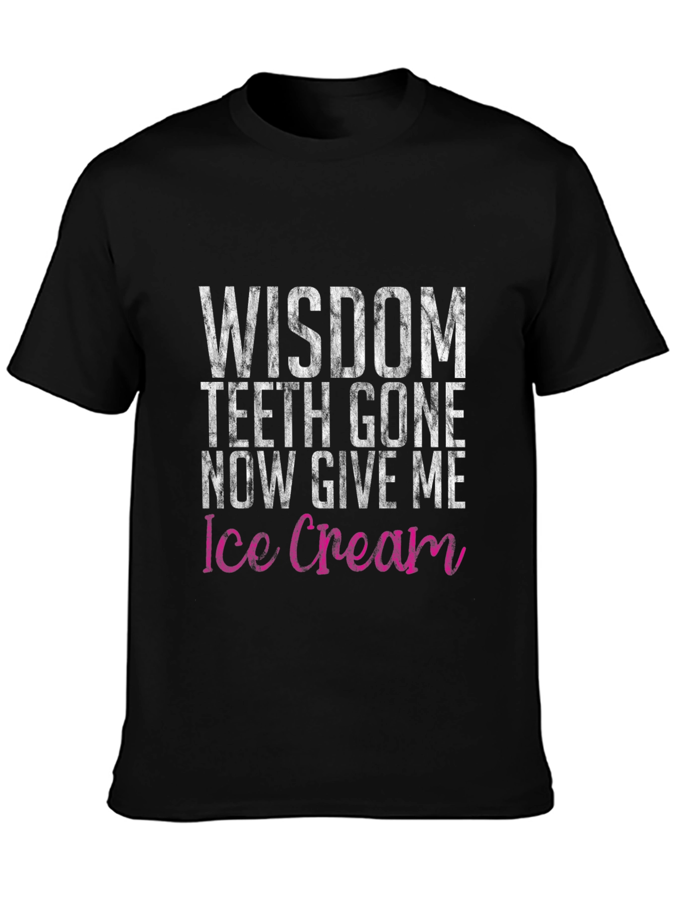 Camiseta Humorística Wisdom Teeth Gone Ice Cream
