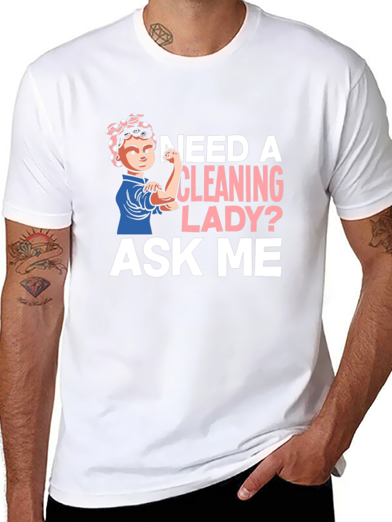 Camiseta Mujer Limpieza - ¿Necesitas una Limpiadora? ¡Pregúntame!