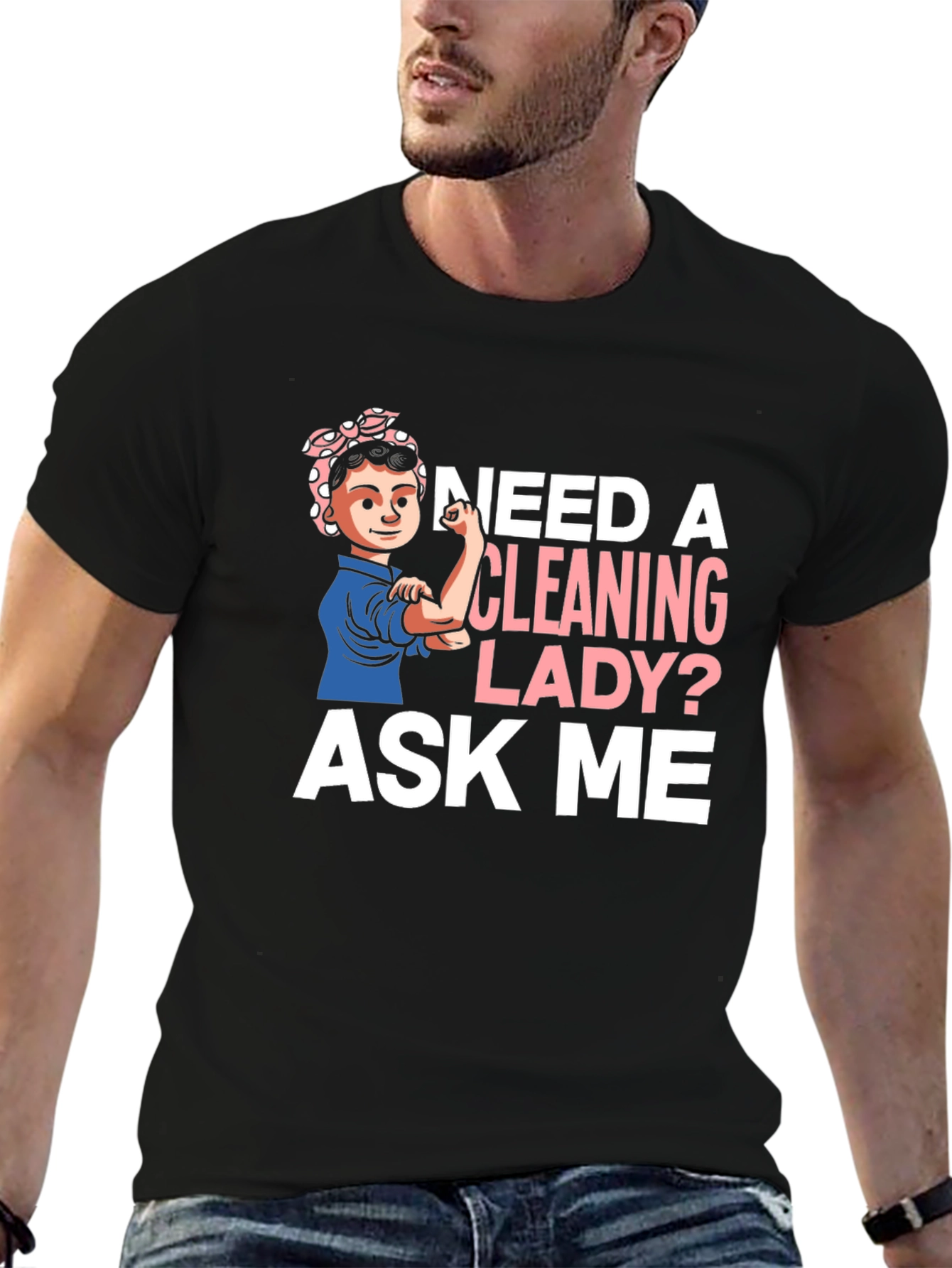Camiseta Mujer Limpieza - ¿Necesitas una Limpiadora? ¡Pregúntame!