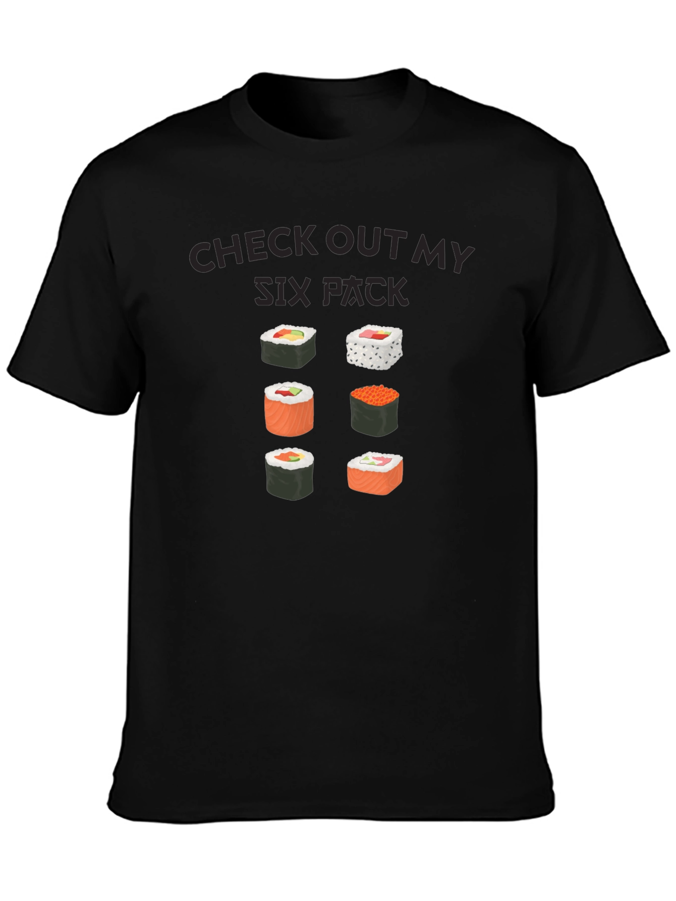 Camiseta Negra: Check Out My Six Pack Sushi