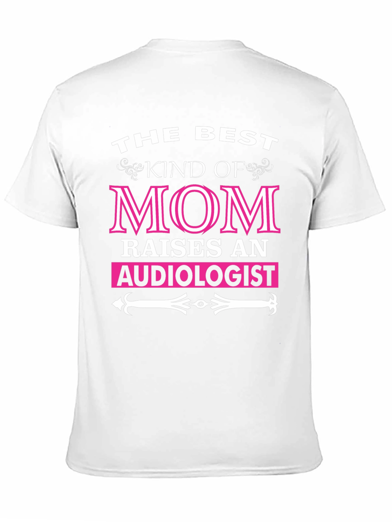 Camiseta La Mejor Mamá Cría a un Audiólogo