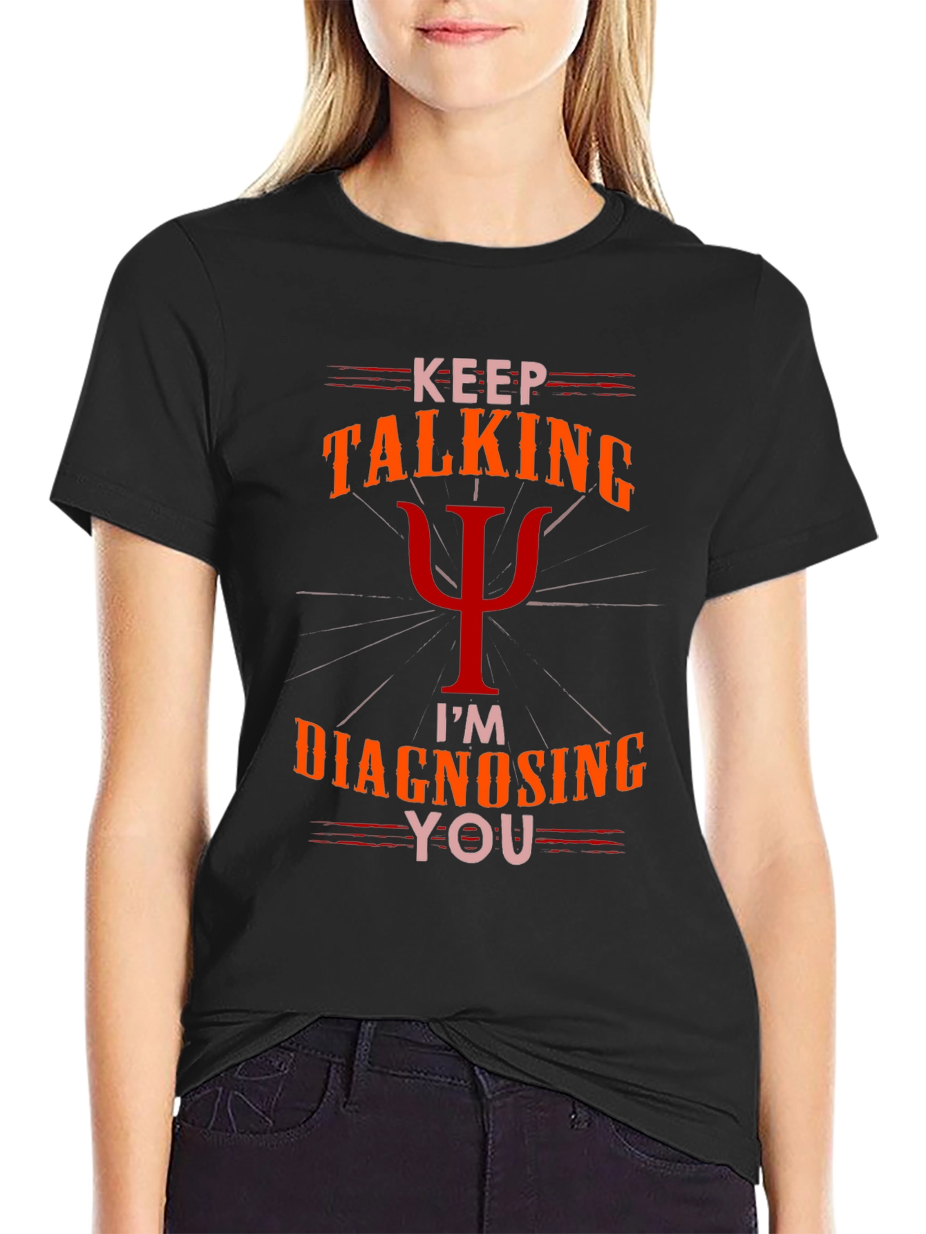 Camiseta Psicología: Sigue Hablando Te Diagnostico