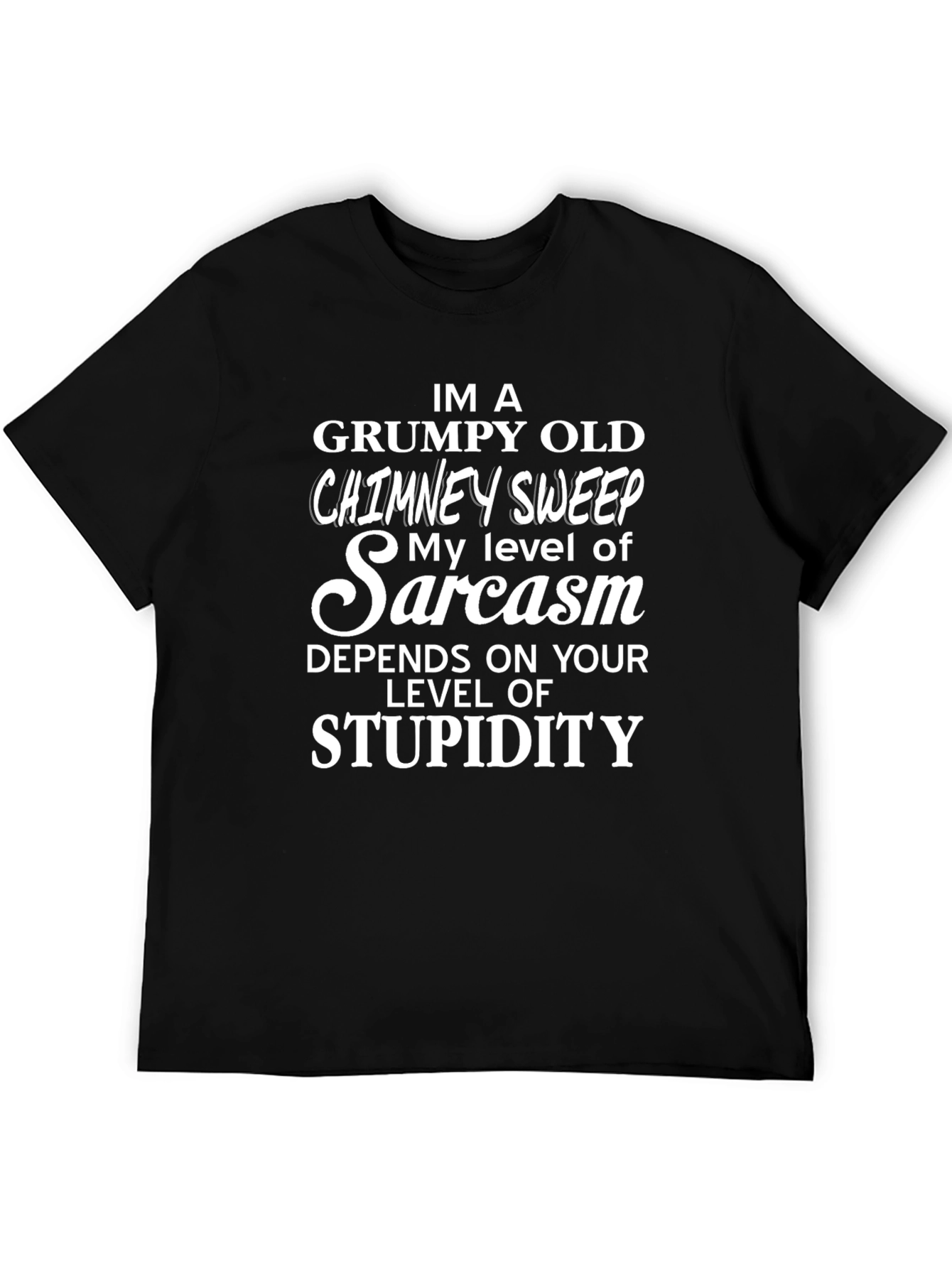 Camiseta Negra: Sarcasmo de Deshollinador Gruñón