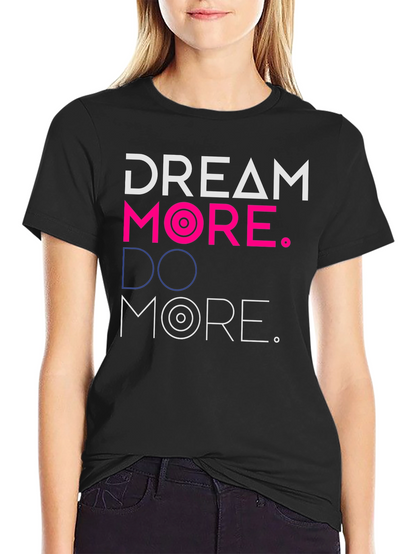 Camiseta Negra Dream More. Do More.