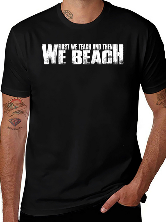 Camiseta Negra: Primero Enseñar Luego Playa