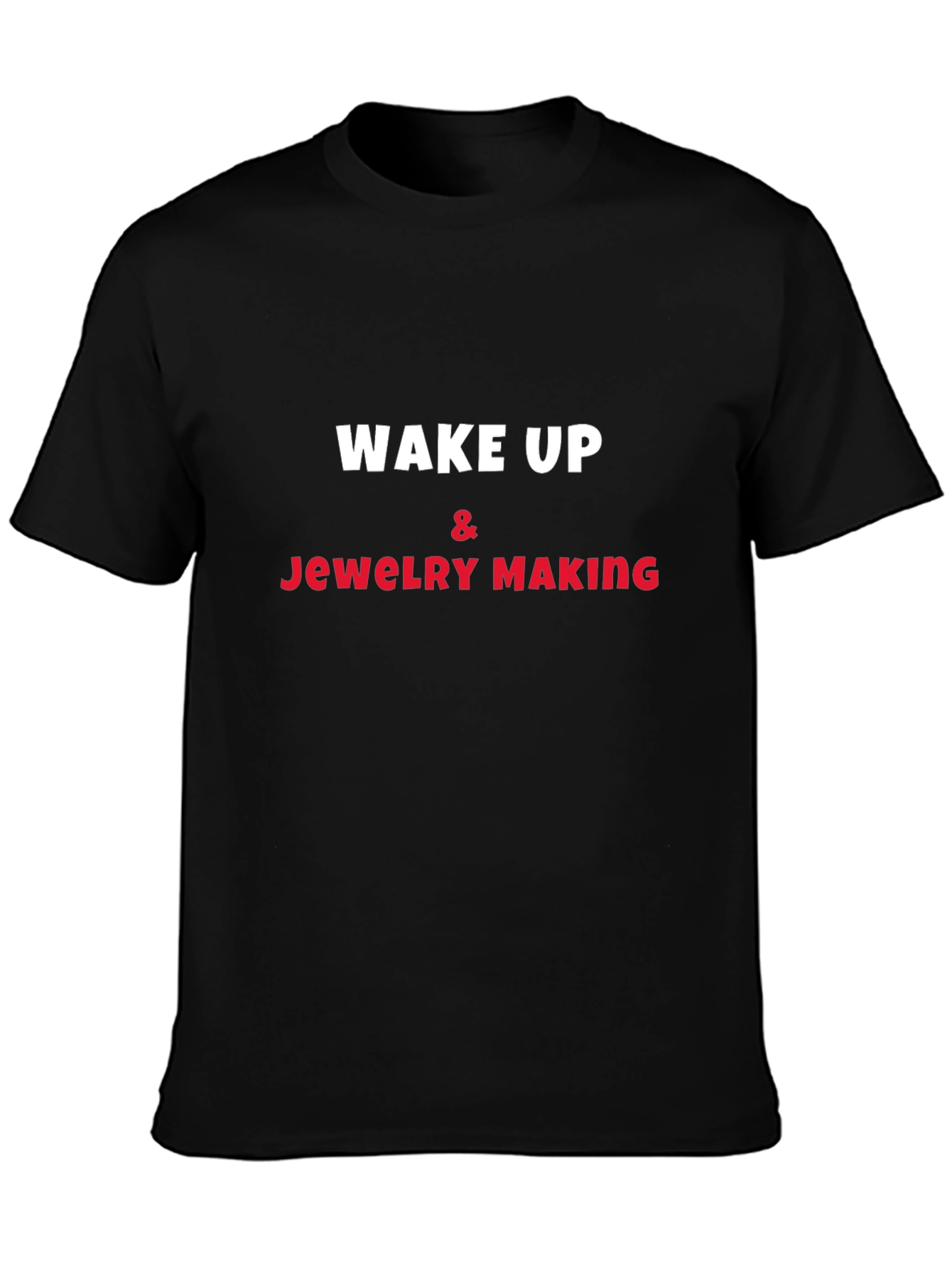 Camiseta Negra Wake Up & Jewelry Making