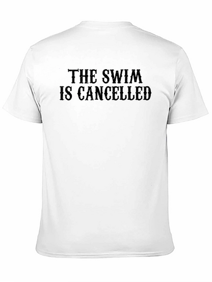 Camiseta Negra: The Swim Is Cancelled