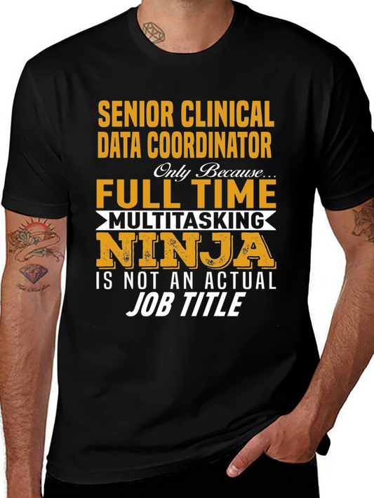 Camiseta Negra: Senior Clinical Data Coordinator Ninja