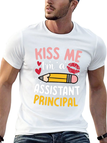 Camiseta Kiss Me Im A Assistant Principal