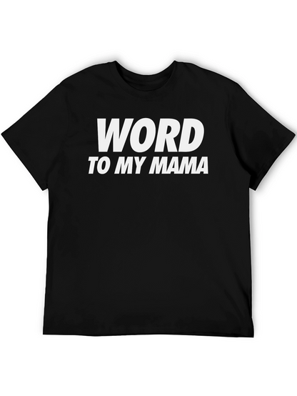 Camiseta Negra Word to My Mama Casual
