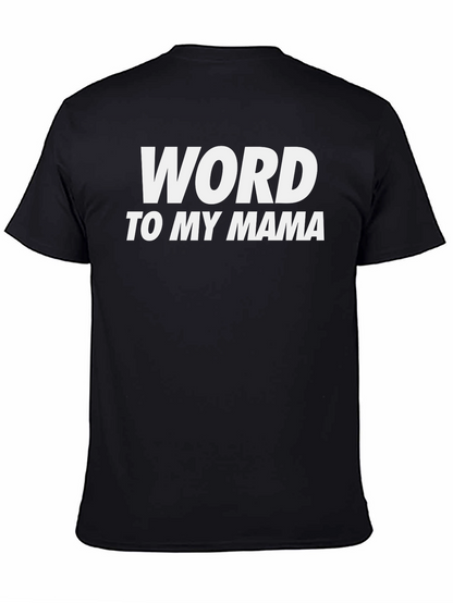 Camiseta Negra Word to My Mama Casual