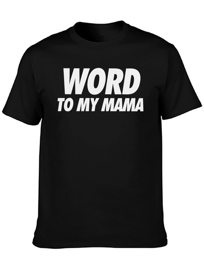 Camiseta Negra Word to My Mama Casual