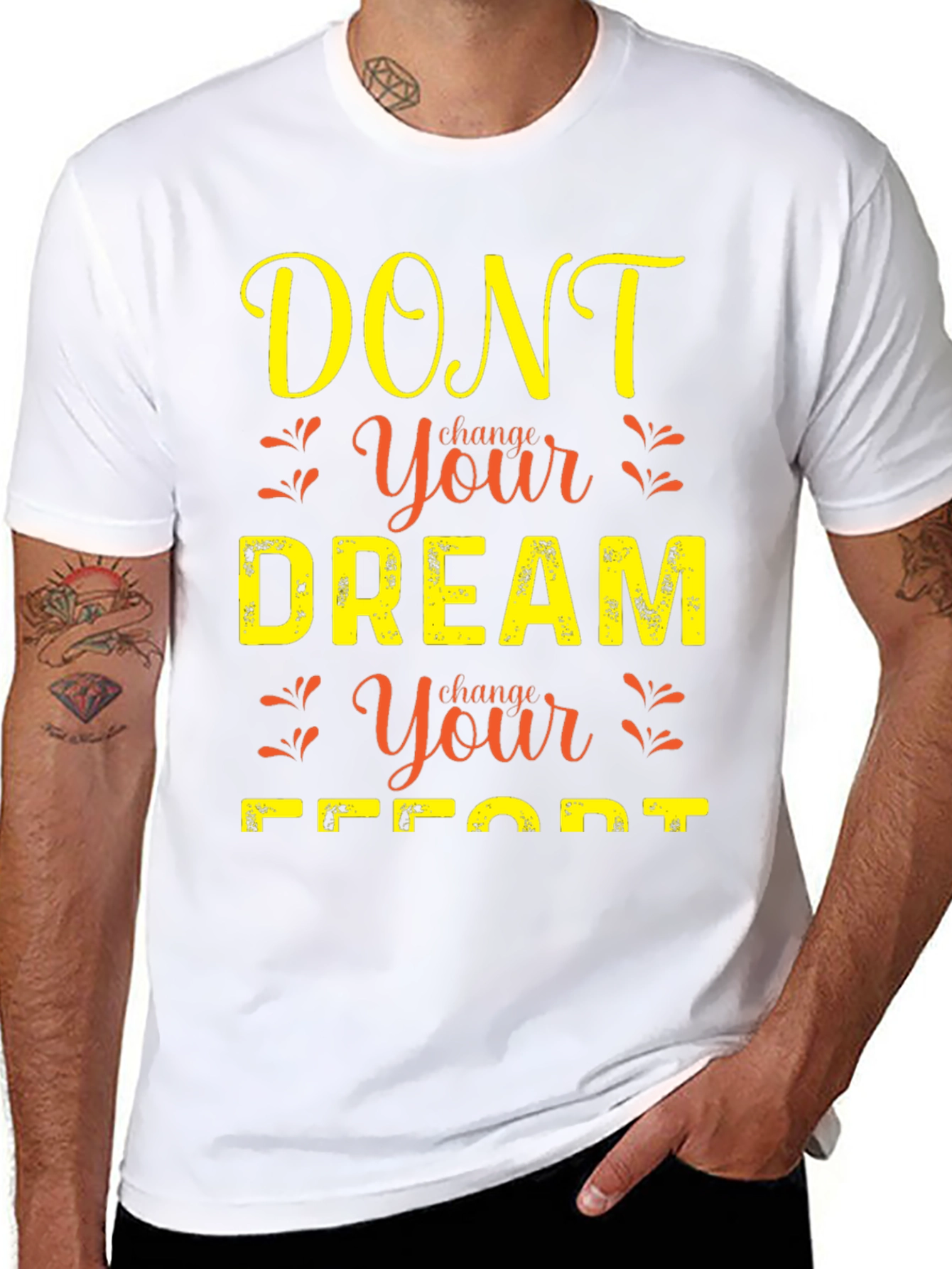 Camiseta con mensaje motivador No cambies tu sueño