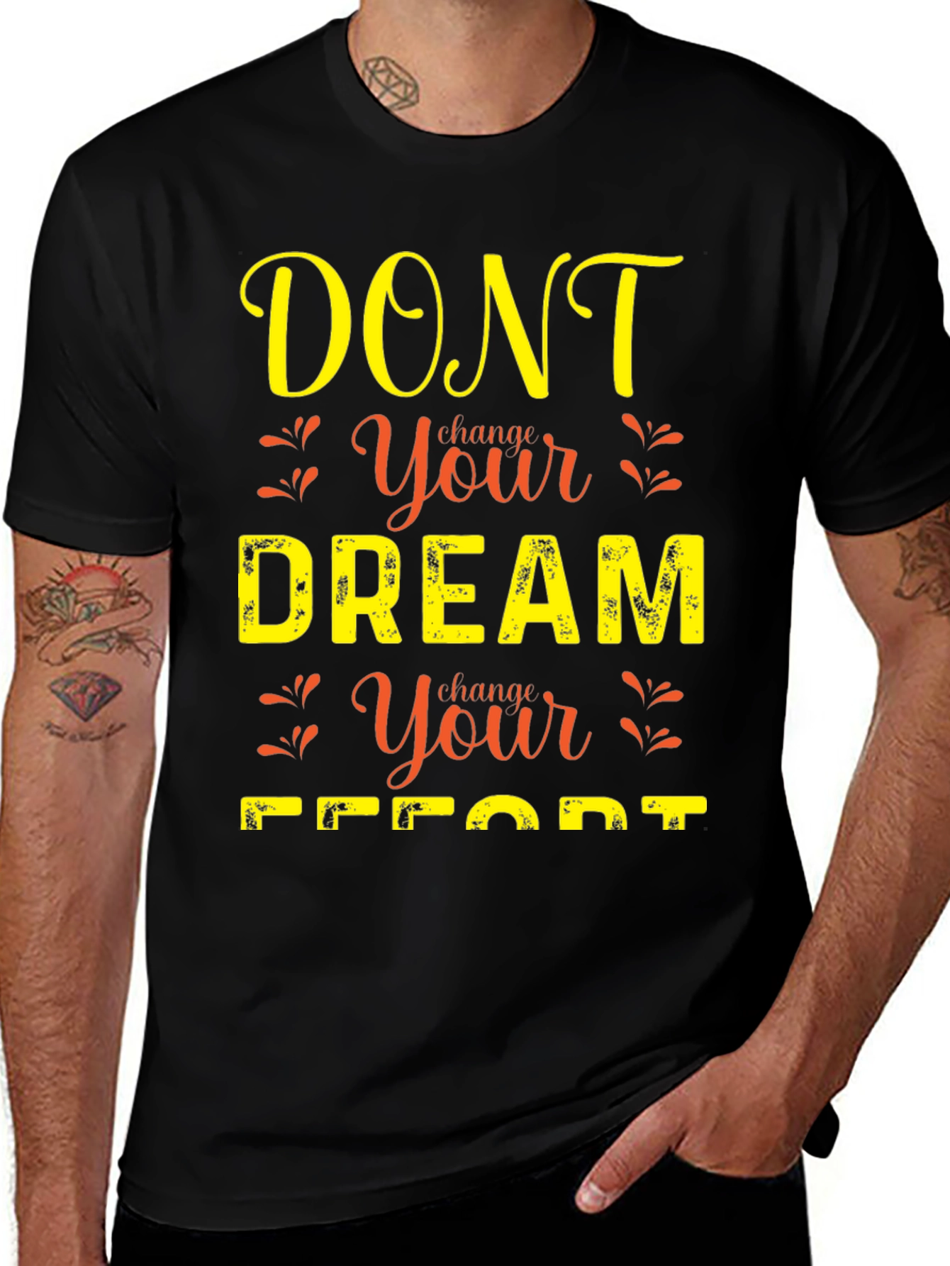 Camiseta con mensaje motivador No cambies tu sueño