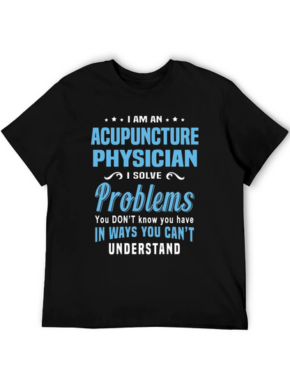 Camiseta Acupuntura Physician - Soluciono Problemas