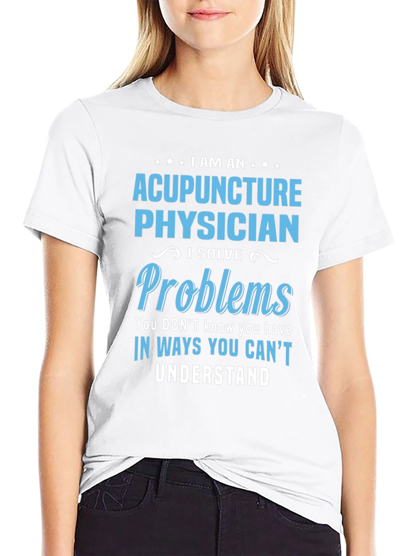 Camiseta Acupuntura Physician - Soluciono Problemas