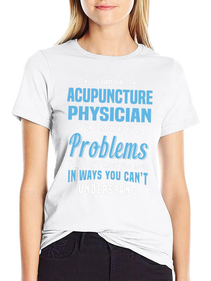 Camiseta Acupuntura Physician - Soluciono Problemas