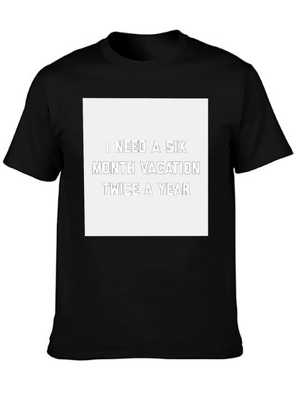 Camiseta Negra: Necesito Vacaciones de Seis Meses