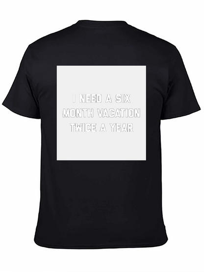 Camiseta Negra: Necesito Vacaciones de Seis Meses