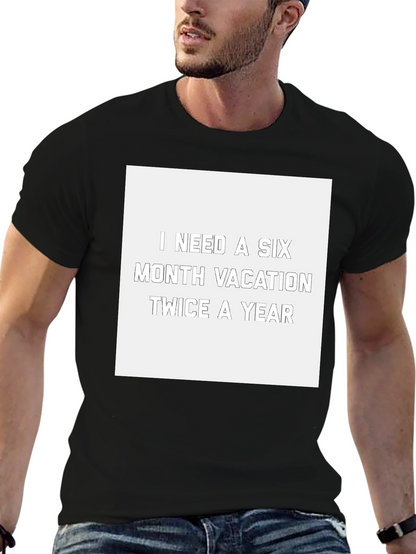 Camiseta Negra: Necesito Vacaciones de Seis Meses