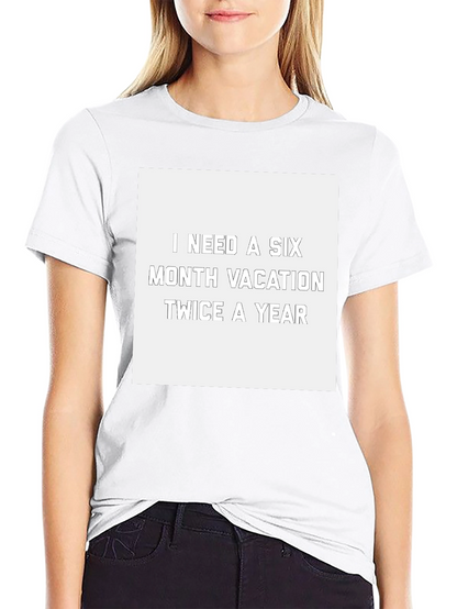 Camiseta Negra: Necesito Vacaciones de Seis Meses