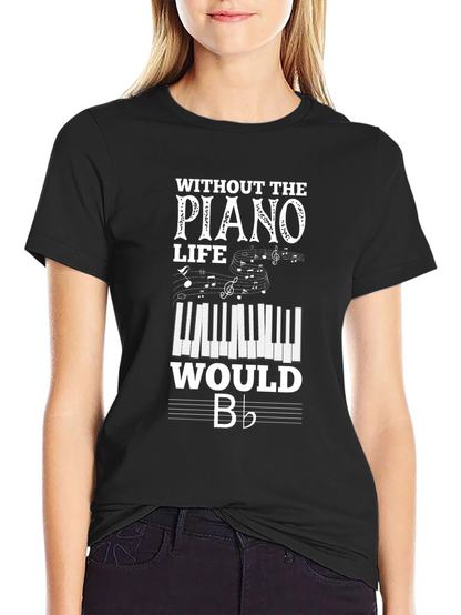 Camiseta Negra Sin Piano la Vida Sería B♭