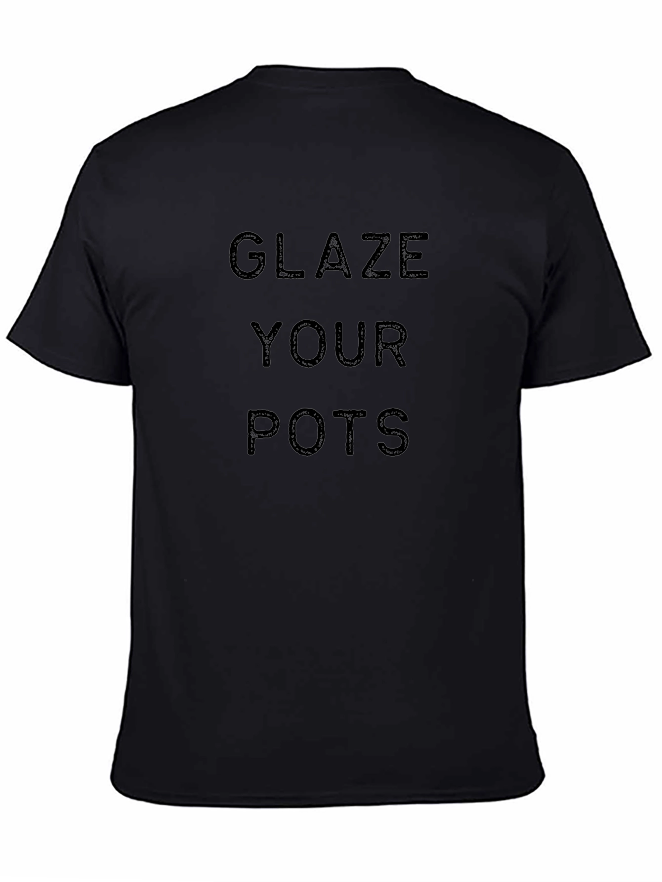 Camiseta Negra con Diseño: GLAZE YOUR POTS