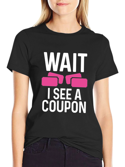 Camiseta Negra Wait I See A Coupon