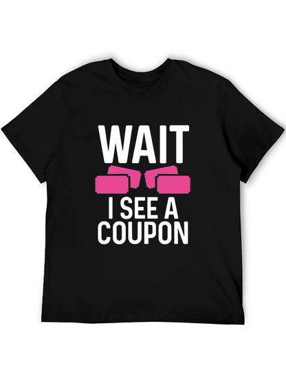 Camiseta Negra Wait I See A Coupon