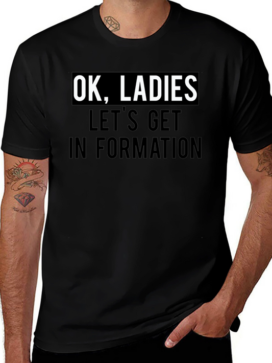 Camiseta Negra: OK Ladies Lets Get In Formation
