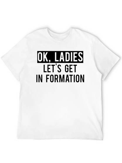 Camiseta Negra: OK Ladies Lets Get In Formation
