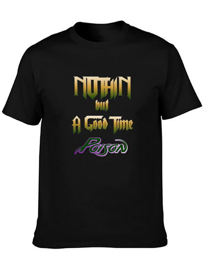 Camiseta Negra Nothin but a Good Time Poison