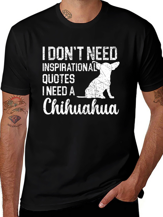 Camiseta Negra: I Need a Chihuahua