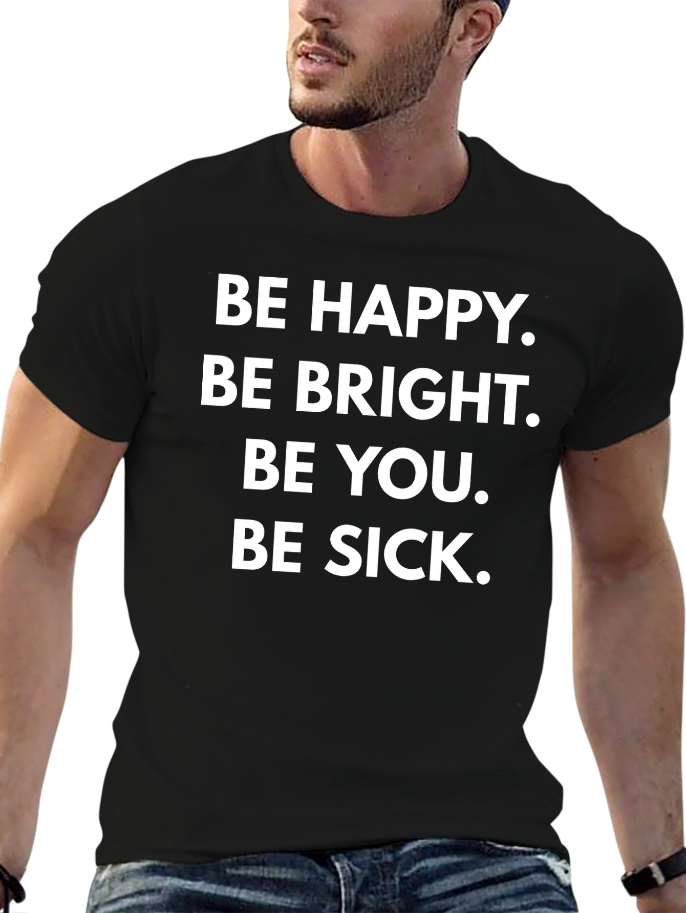 Camiseta Negra con Frase Irónica: Be Happy Be Sick