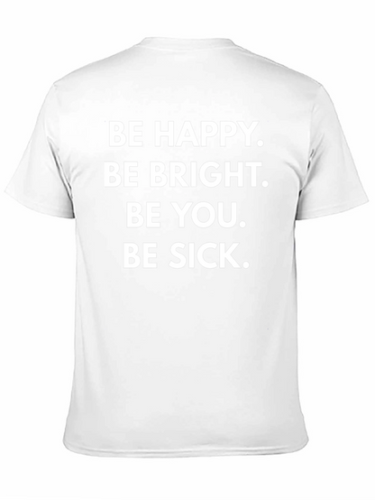 Camiseta Negra con Frase Irónica: Be Happy Be Sick