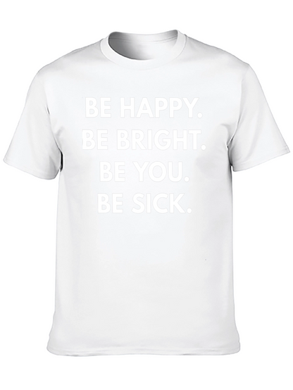 Camiseta Negra con Frase Irónica: Be Happy Be Sick