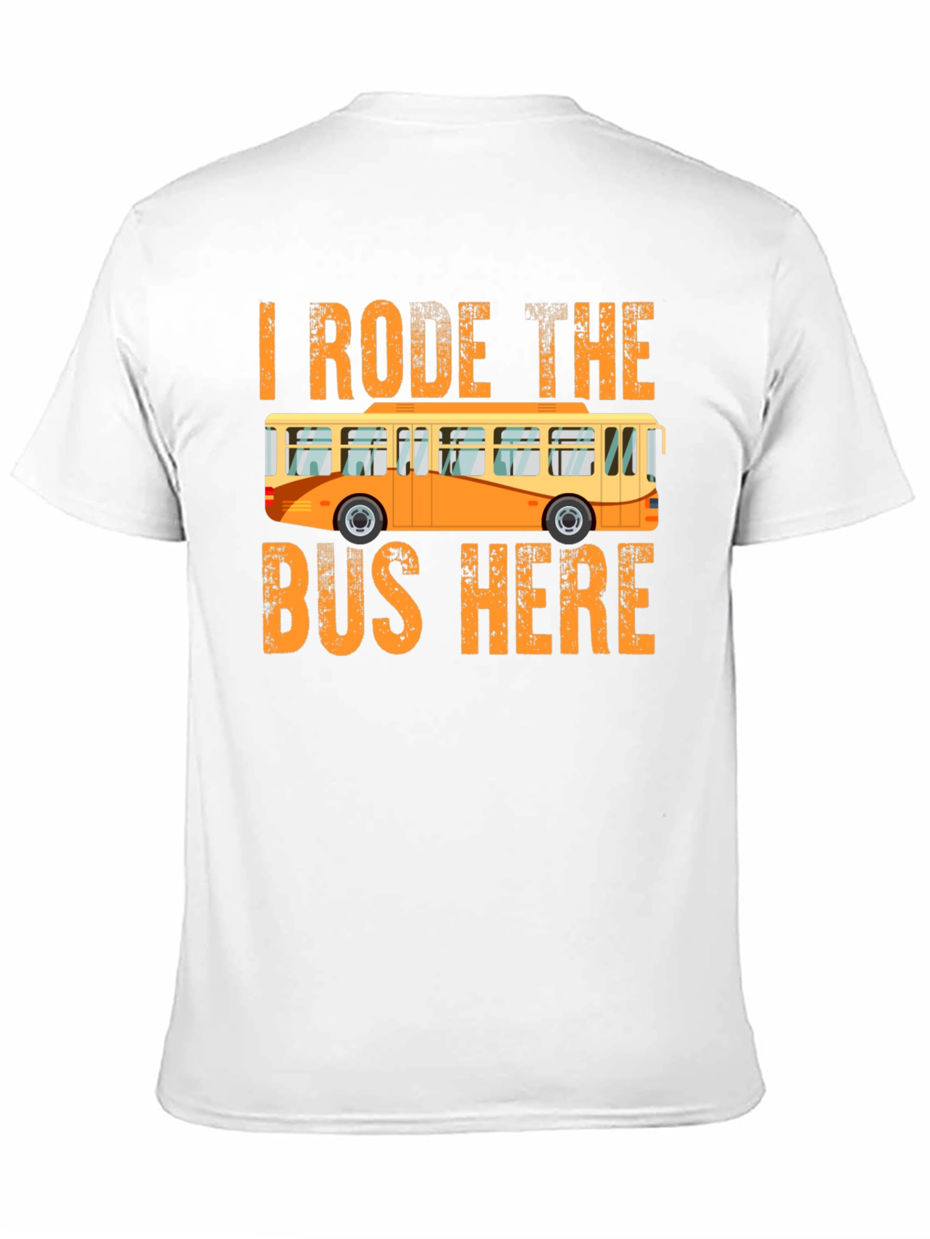 Camiseta I Rode the Bus Here - Diseño divertido