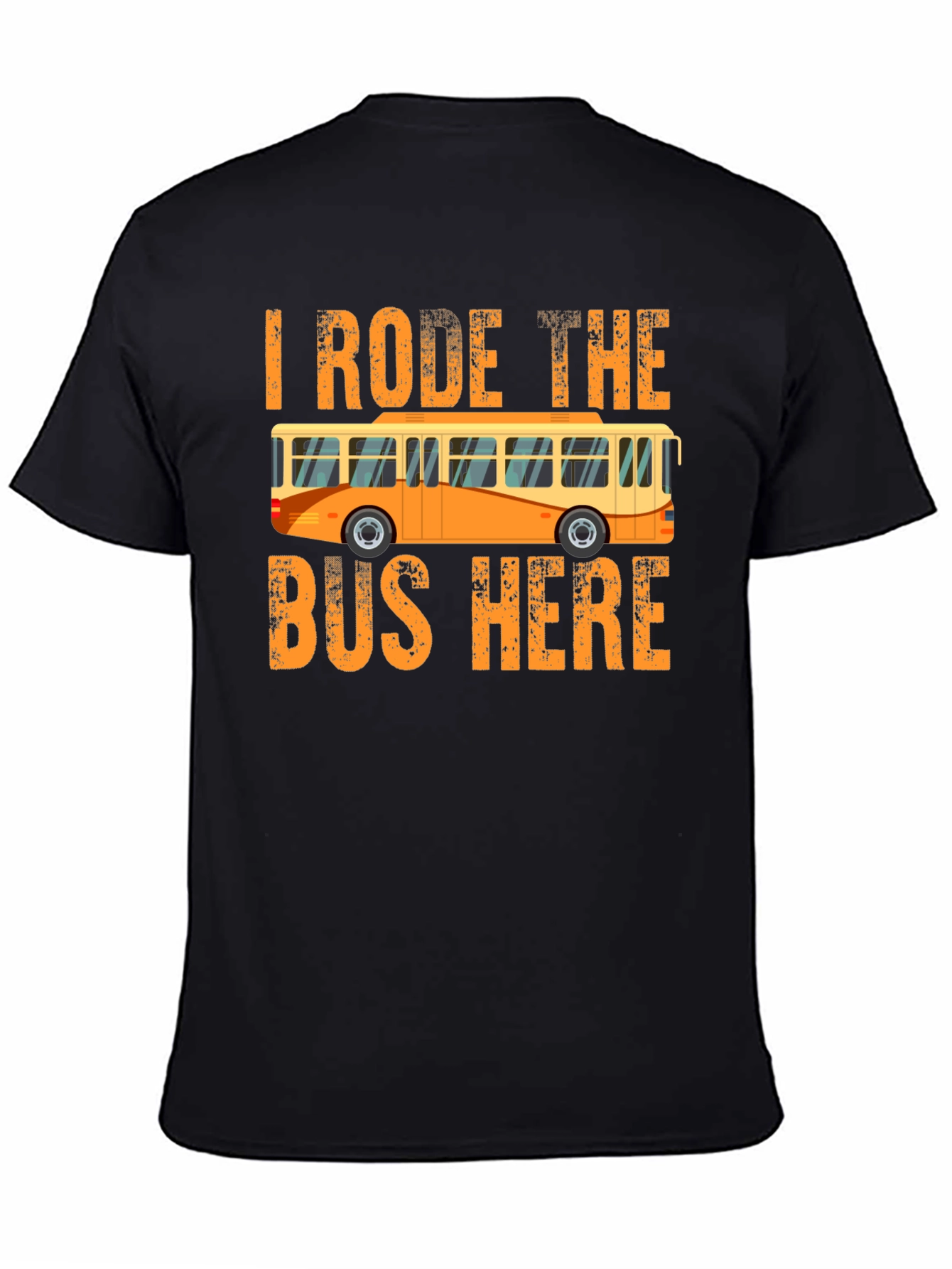 Camiseta I Rode the Bus Here - Diseño divertido