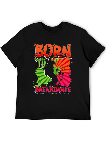 Camiseta Negra Born To Breakdance Urbana Hombre
