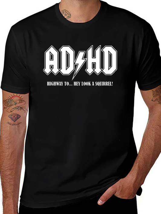 Camiseta ADHD Highway to... Hey Look a Squirrel!