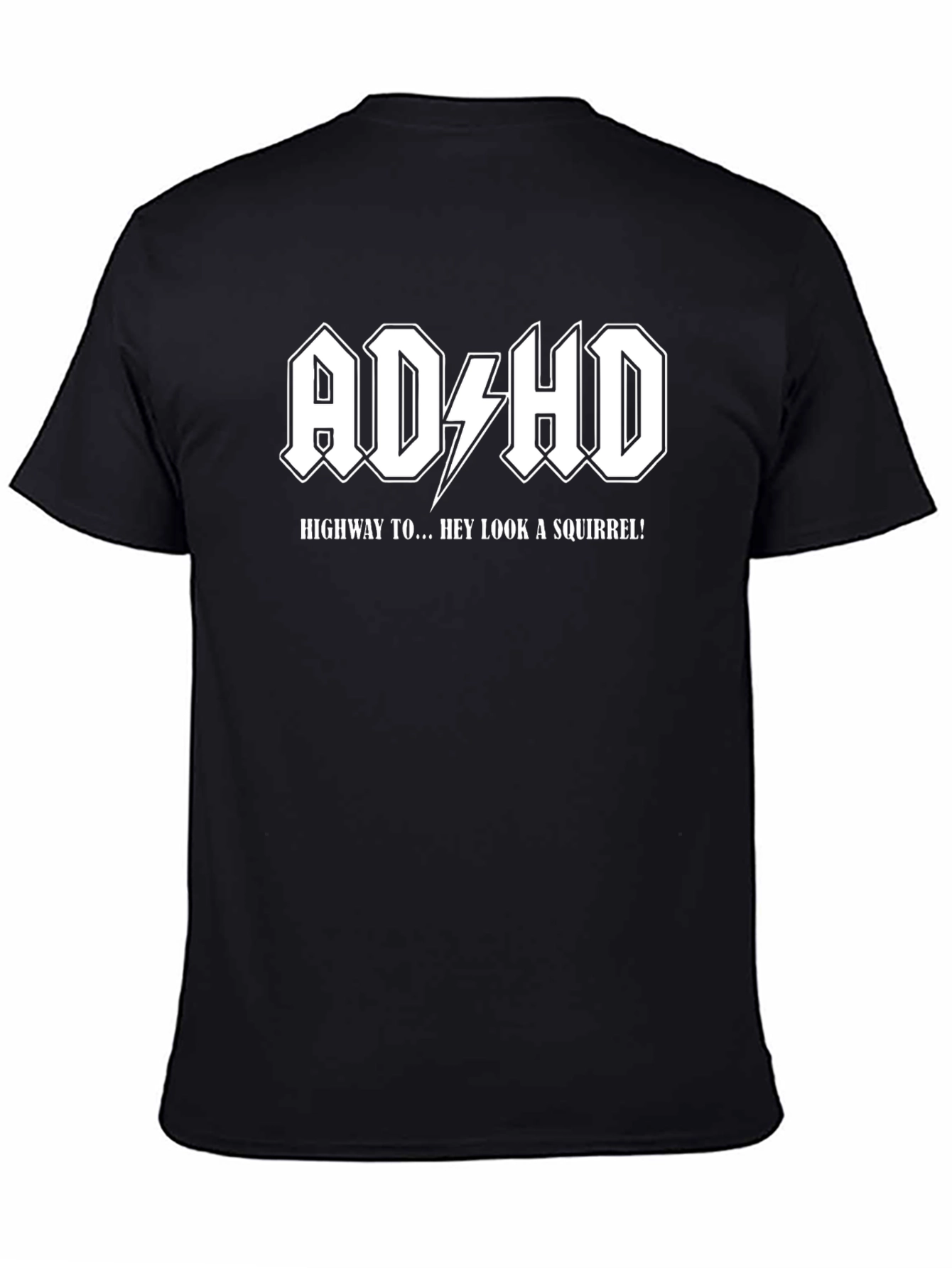 Camiseta ADHD Highway to... Hey Look a Squirrel!