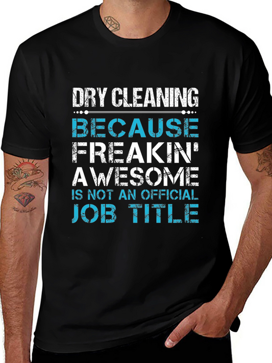 Camiseta Limpieza en Seco: ¡Porque Impresionante No Es Un Trabajo!